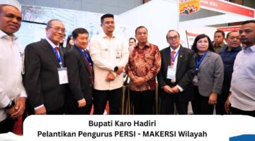 Bupati Karo Hadiri Pelantikan Pengurus PERSI–MAKERSI Wilayah Sumatera Utara Periode 2026–2030 dan Seminar-Workshop Perumahsakitan Ke-16